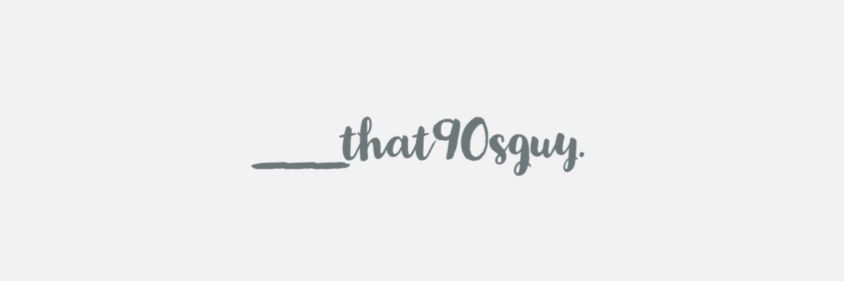 _____that90sguy's profile banner image