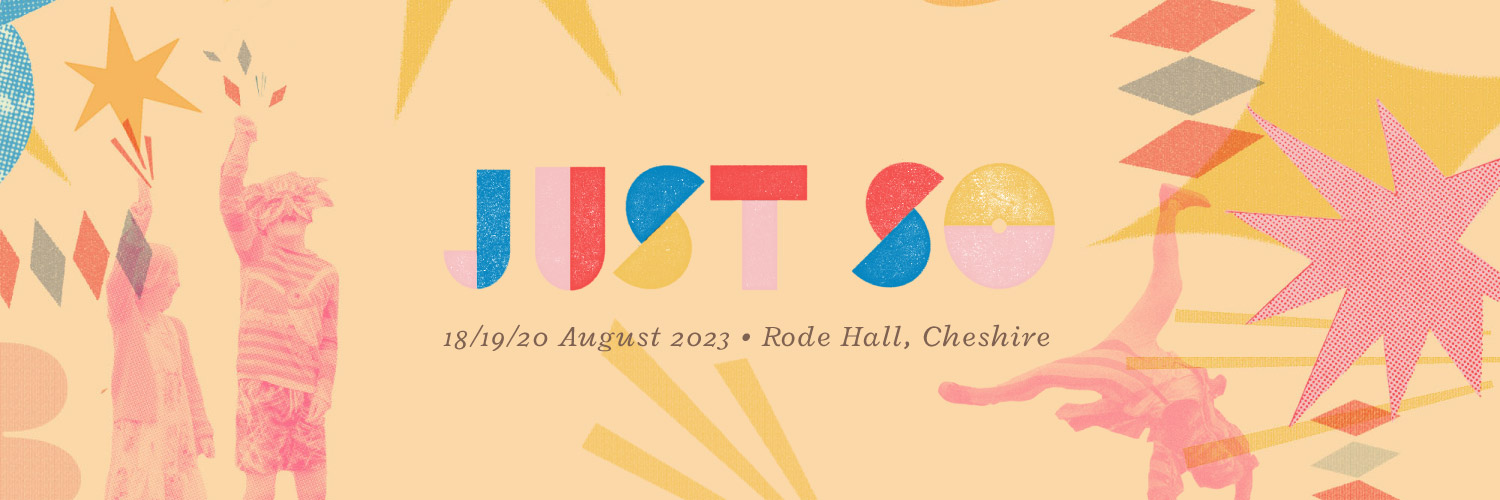 Just So Festival banner