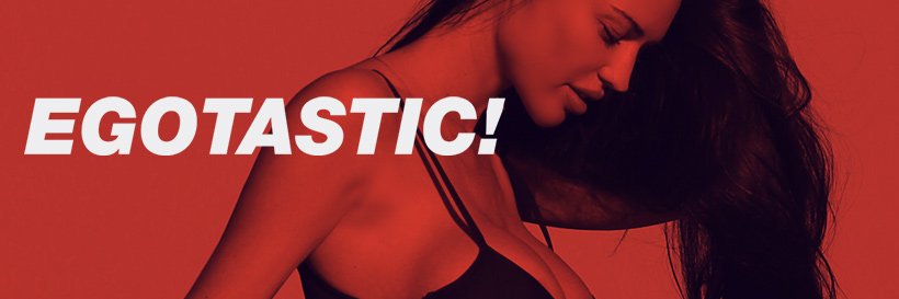 Egotastic! banner