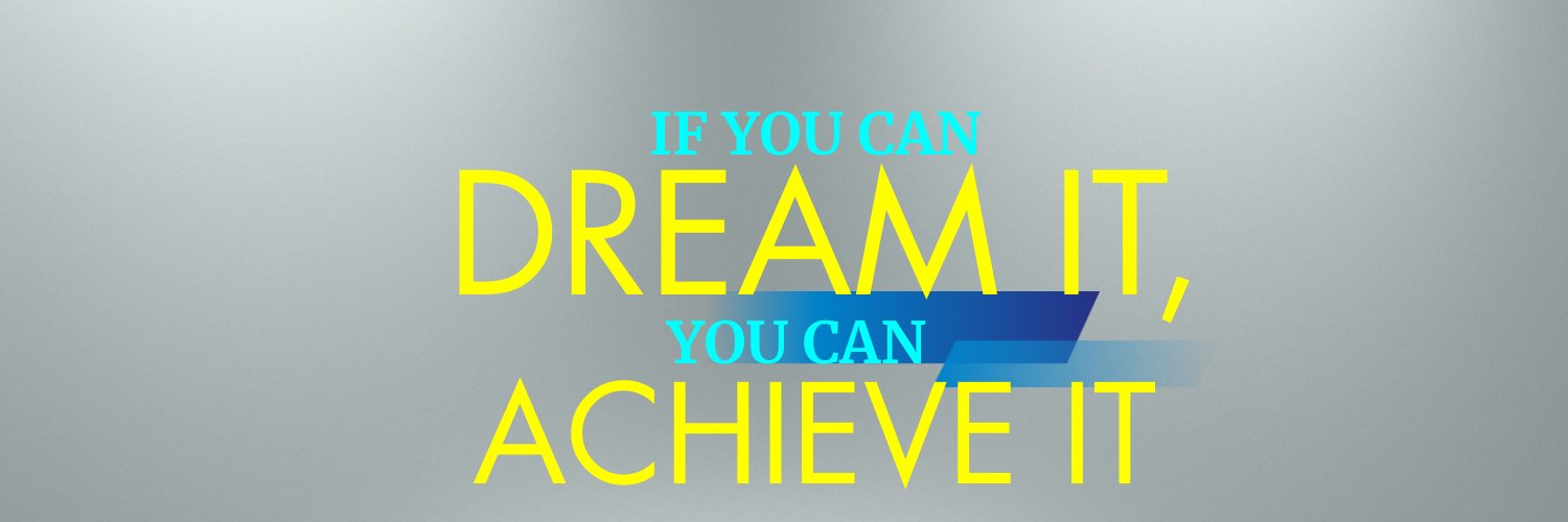 Dream it and Achieve it banner