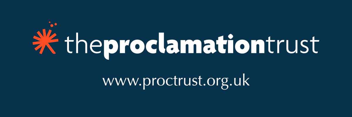 The Proclamation Trust banner