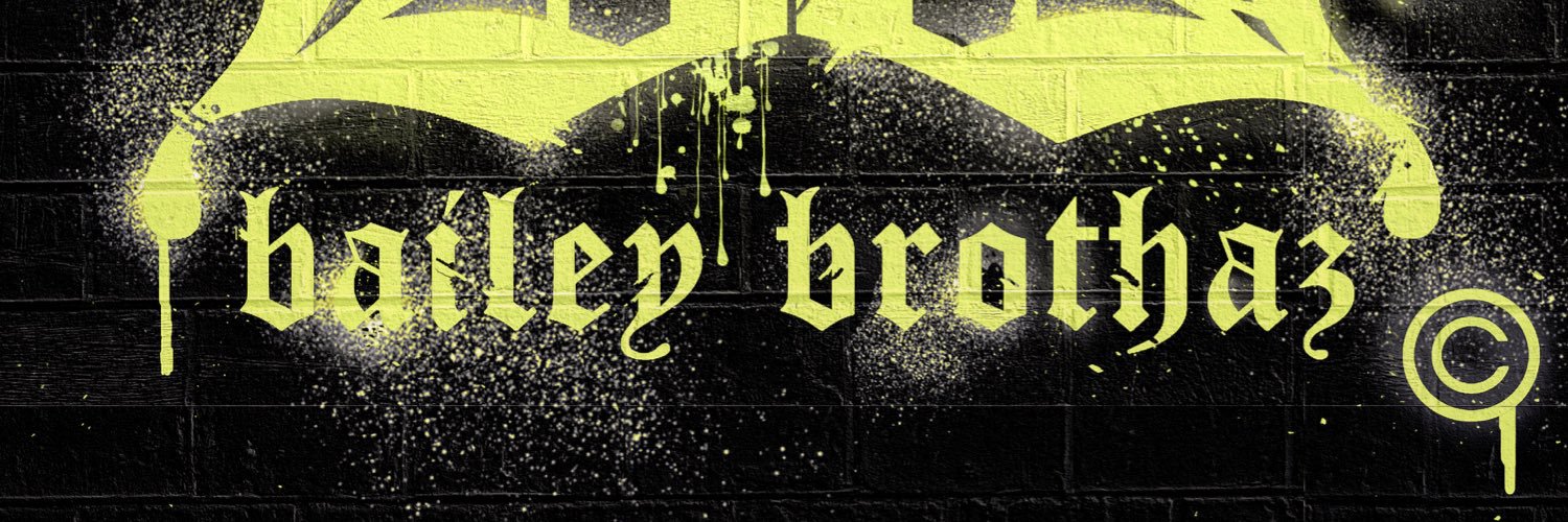 Bailey Brothaz banner