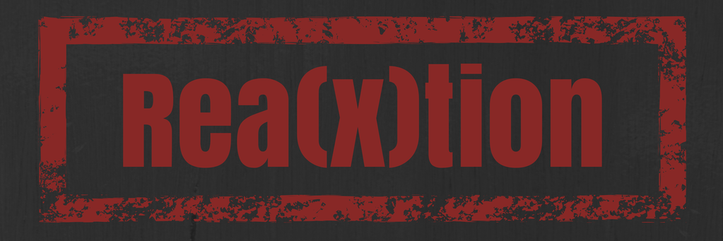 Rea(x)tion banner