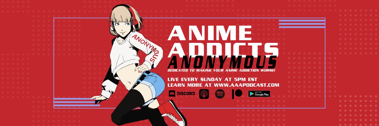 Anime Addicts Anonymous Podcast banner