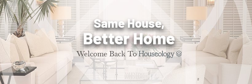 Houseology banner