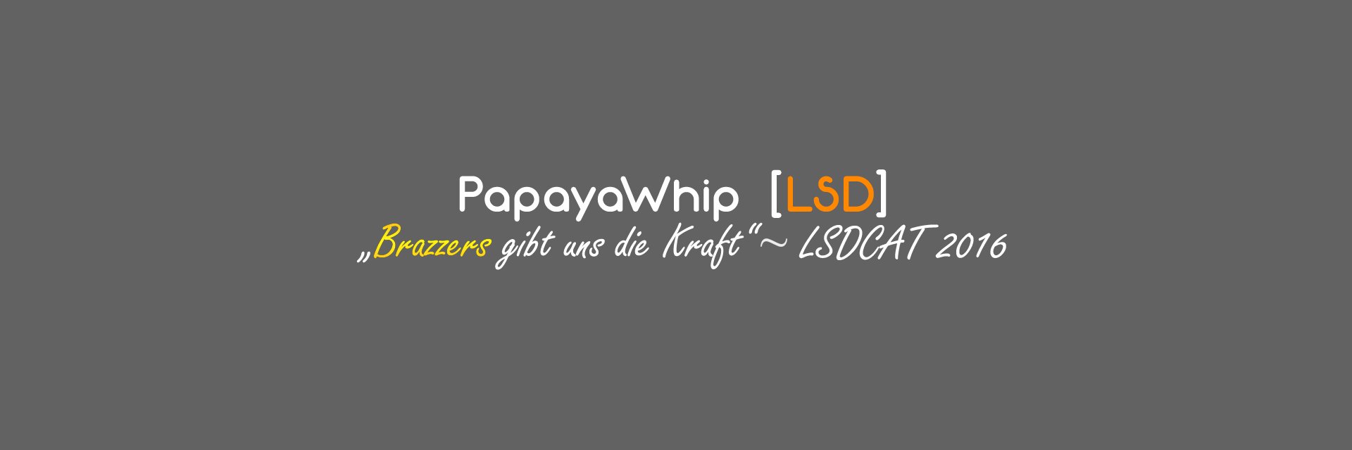 PapayaWhip [LSD] banner