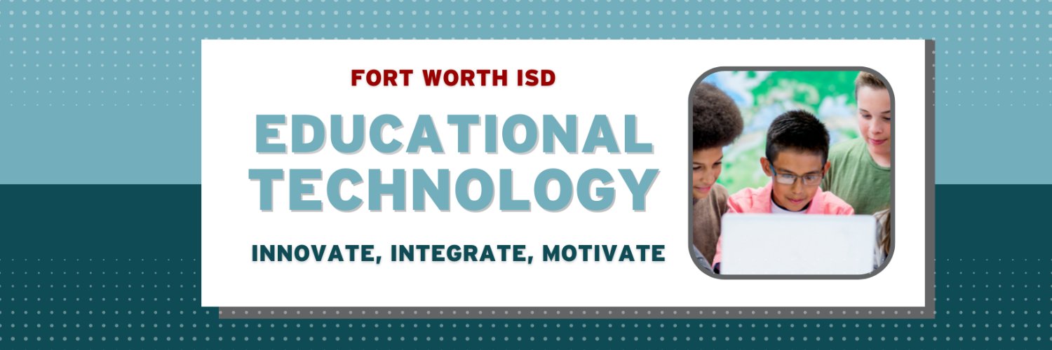 FWISD Educational Technology Profile Banner