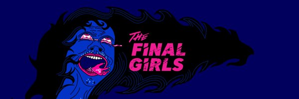 TheFinalGirlsUK Profile Banner