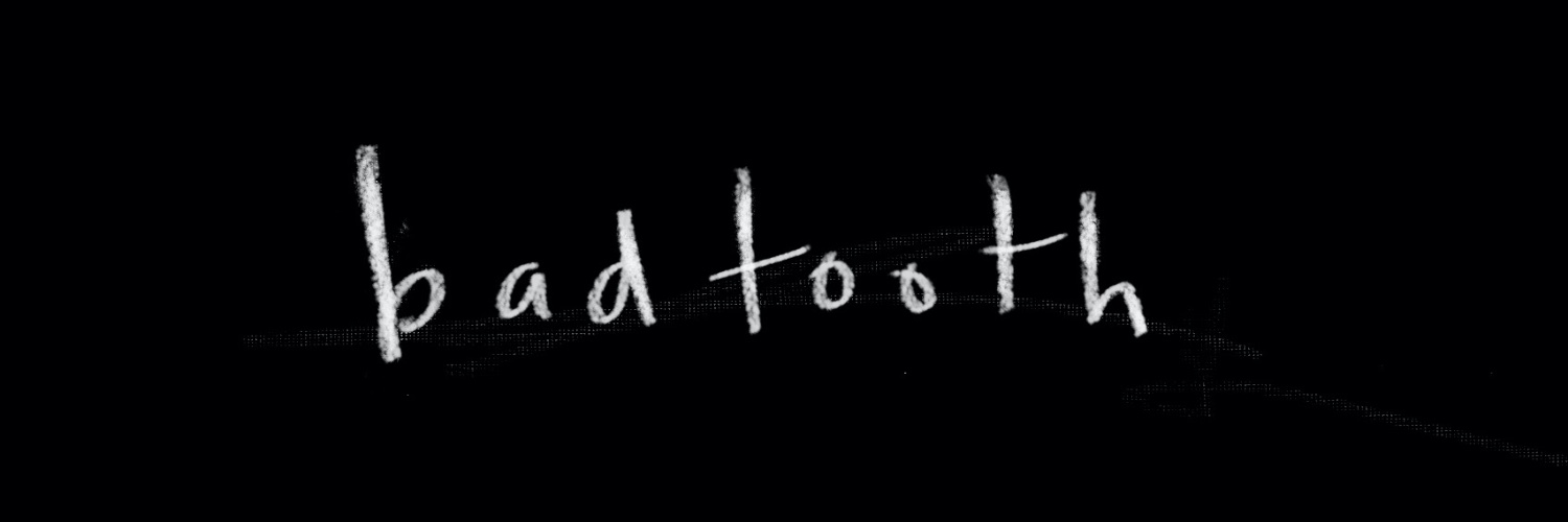 iambadtooth's profile banner image
