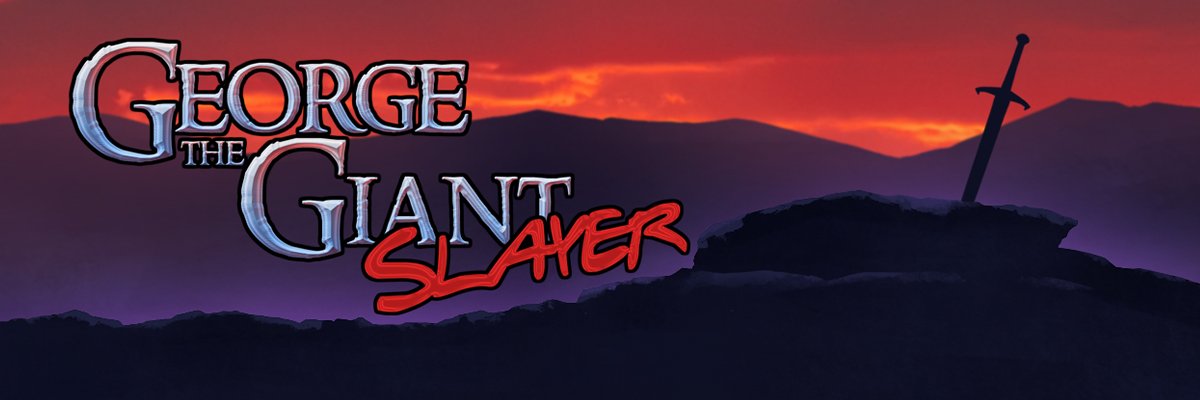 GeorgeTheGiantSlayer banner
