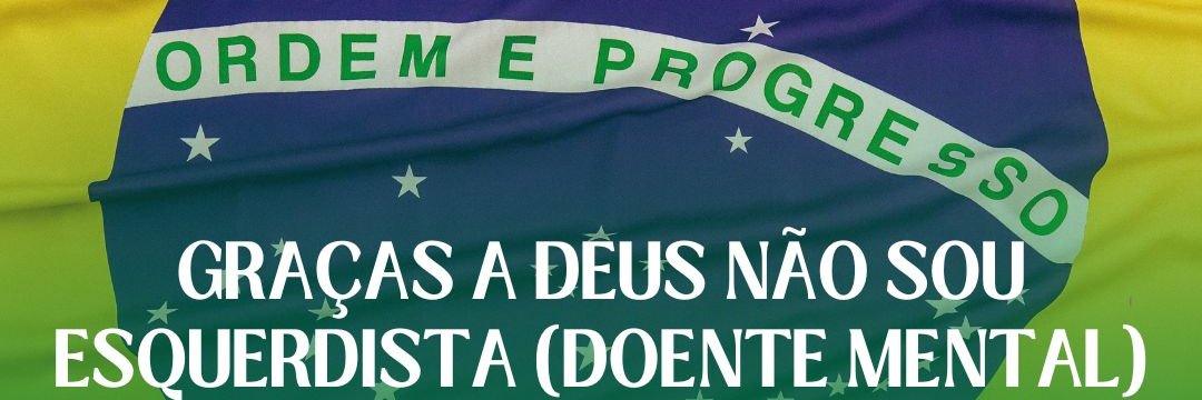 #CriminalizaçãoDoComunismo FORA LULA 🇧🇷🇧🇷🇧🇷 banner