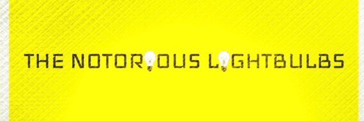Notorious Lightbulbs banner