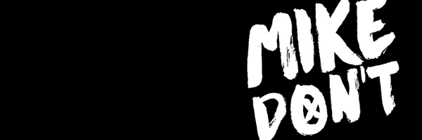 MikeDoNot Profile Banner