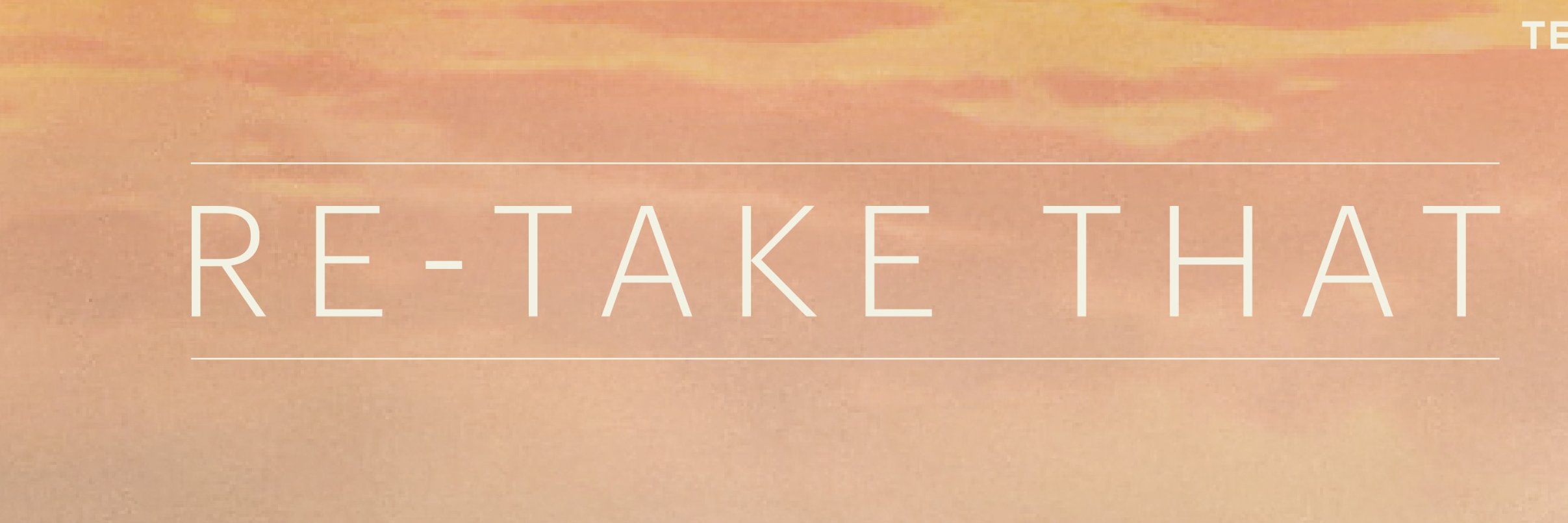 RETAKETHAT's profile banner image