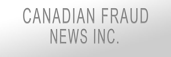 Canadian Fraud News Profile Banner