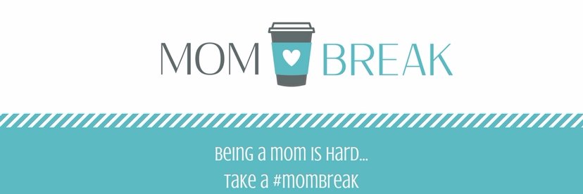 Mom Break banner