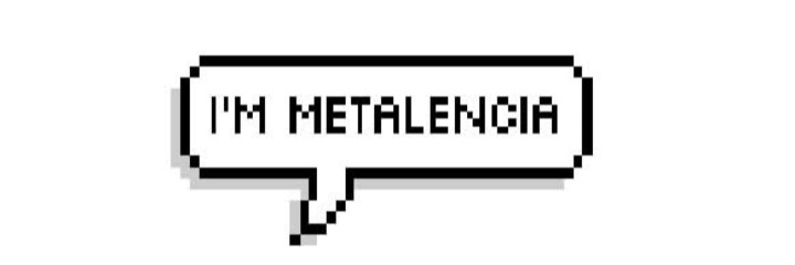 Metalenciaa's profile banner image