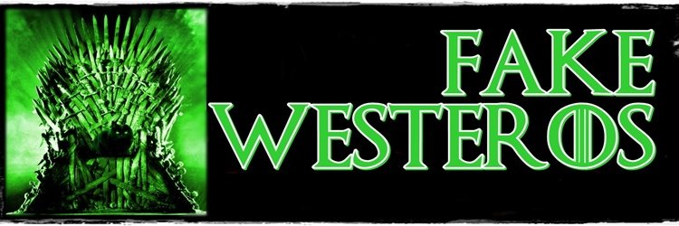 #FakeWesteros #TrustTheCat #BewareTheDog #HotD banner