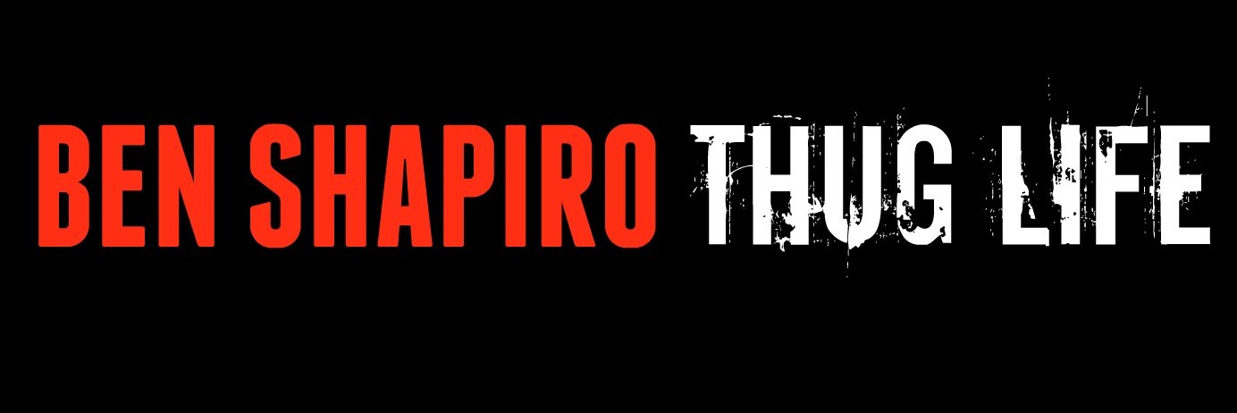 🖕 Ben Shapiro Thug Life 😎 banner
