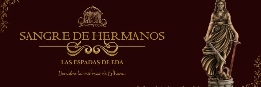 Erthara ⚔️Sangre de Hermanos. banner