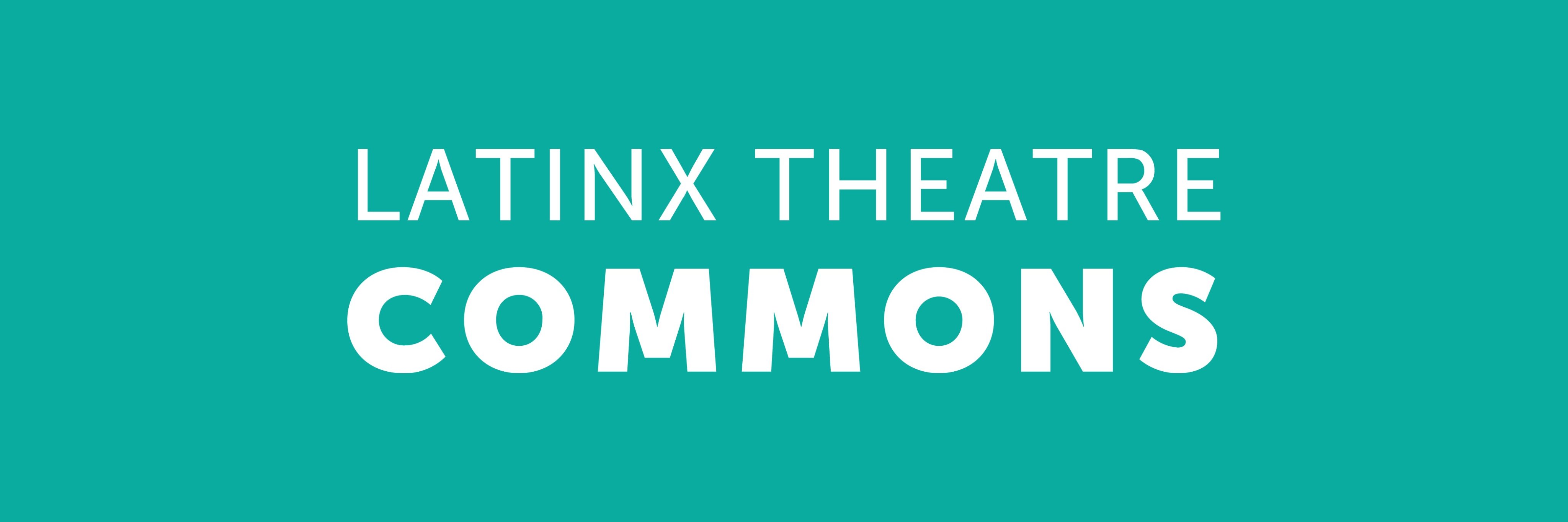 Latinx Theatre Commons (LTC) banner