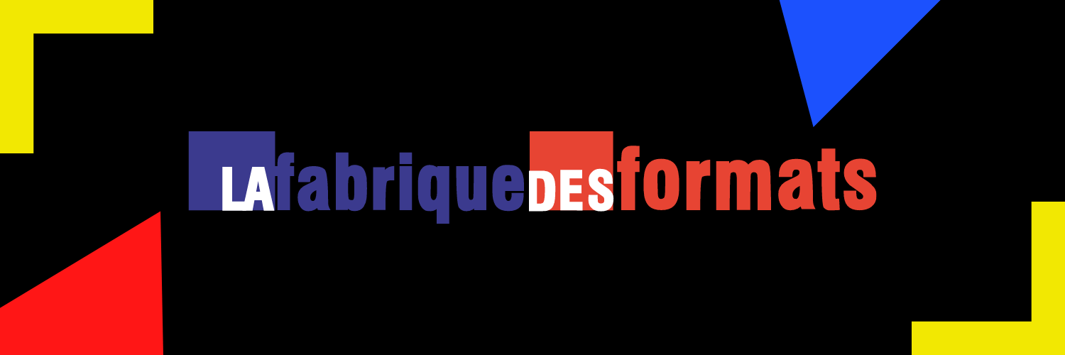 la Fabrique des Formats banner