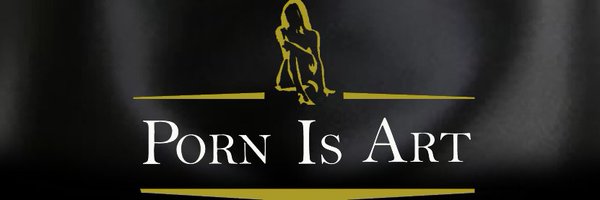 Porn is Art Profile Banner