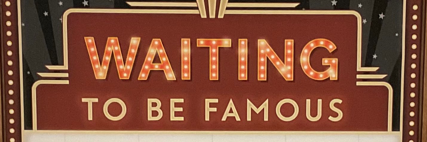 Waiting to be Famous banner
