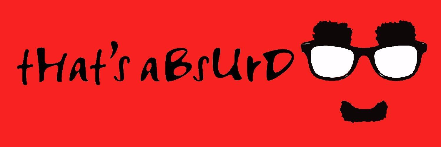 Thats Absurd Podcast banner