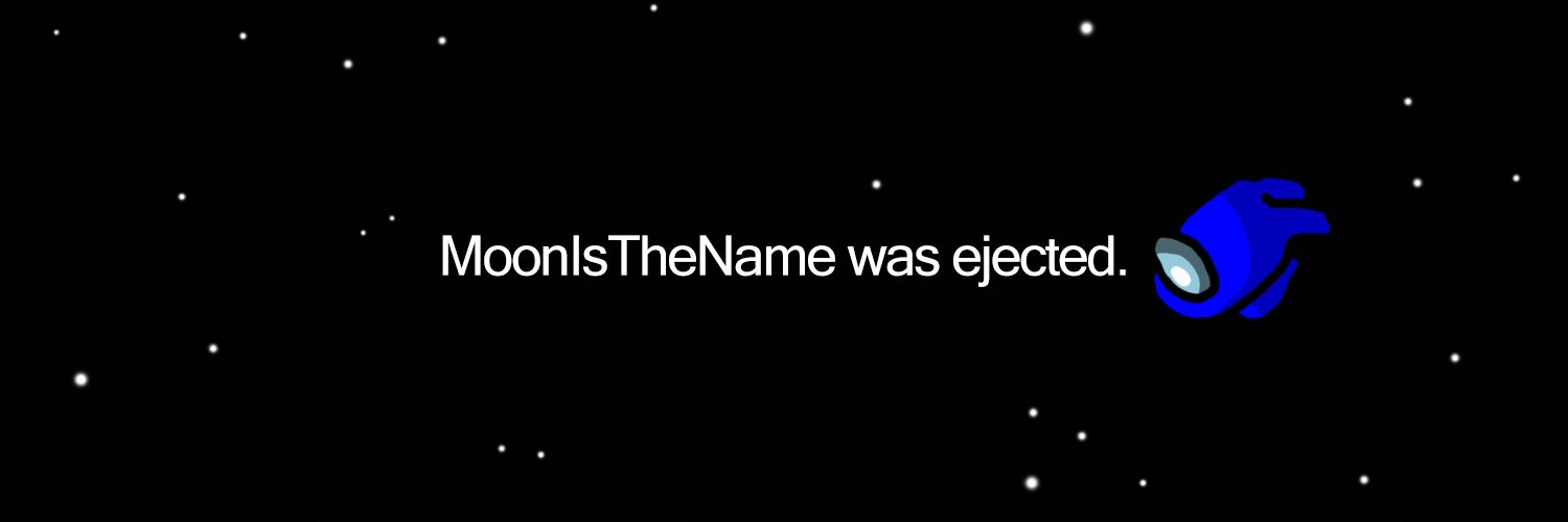 MoonIsntTheName's profile banner image