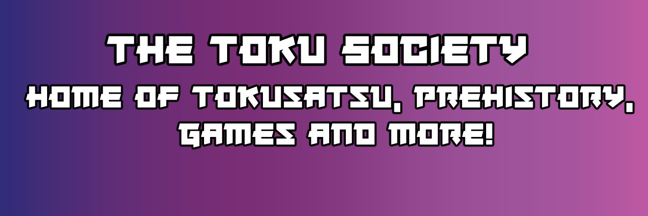 The Toku Society (COMMS OPEN!)'s banner