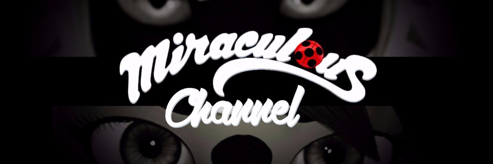 Miraculous Channel banner