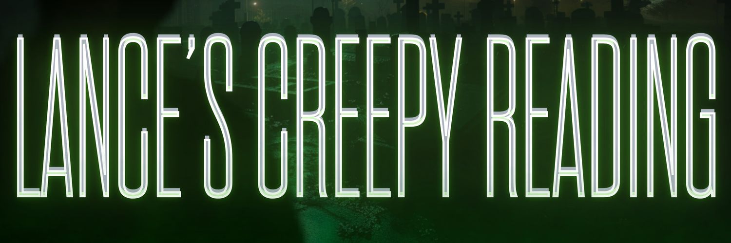 Lance's Creepy Reading banner