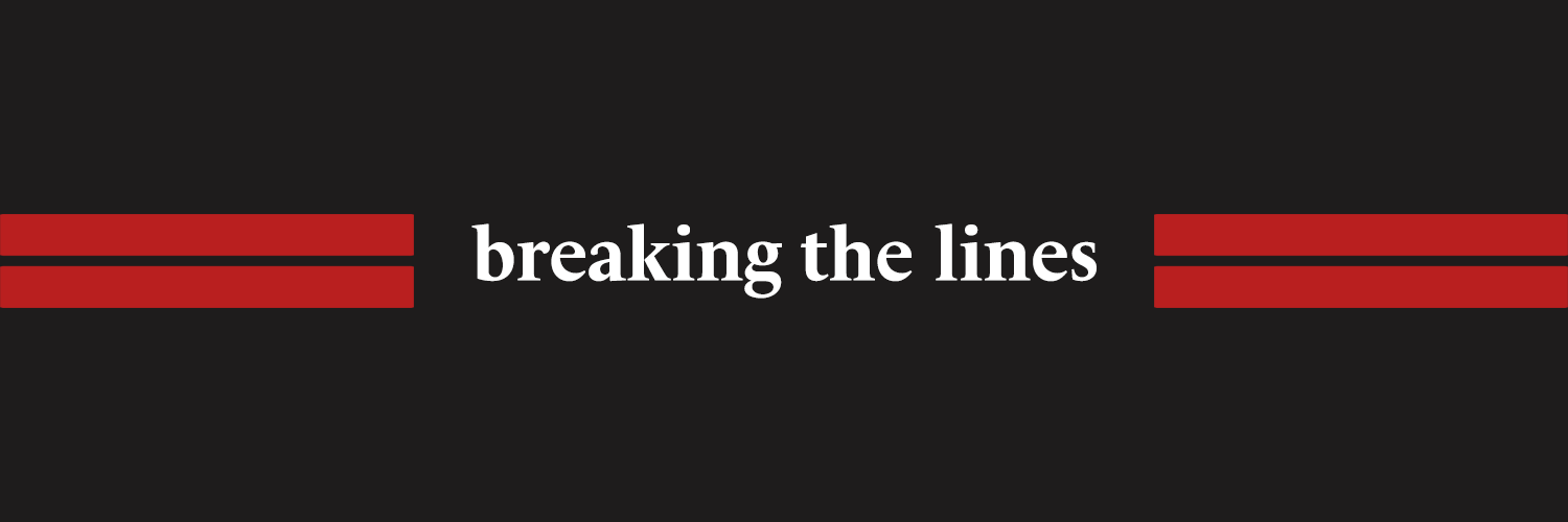 Breaking The Lines's banner