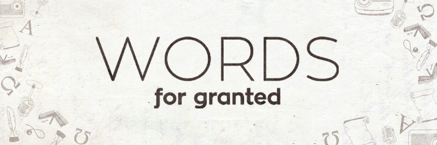 Words for Granted banner