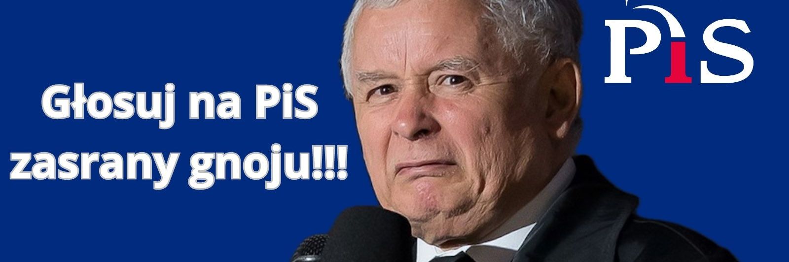PiS to nie moja bajka.To zło!!! banner