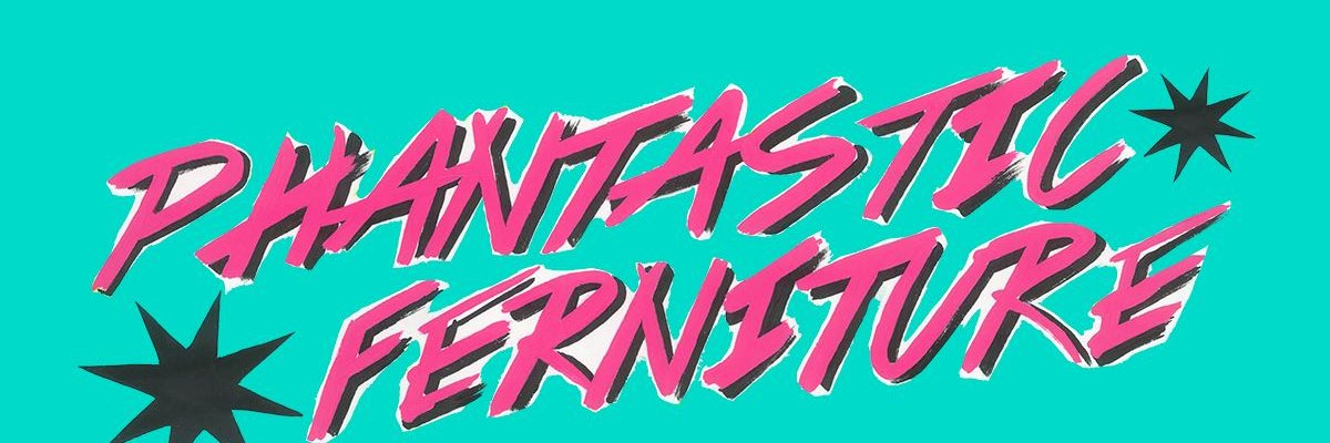 Phantastic Ferniture banner