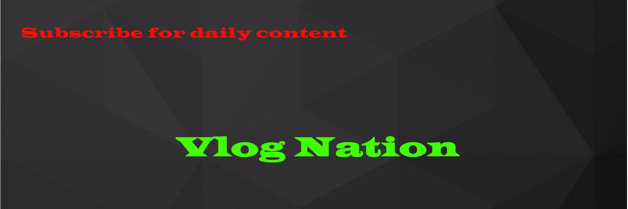 Vlog_Nation1's profile banner image