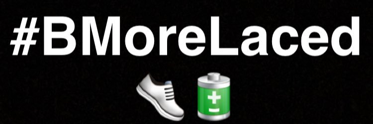 #BMoreLaced banner