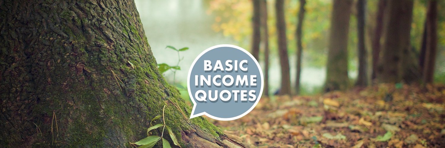 Basic Income Quotes Profile Banner