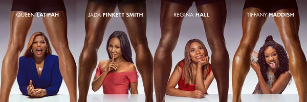 #GirlsTrip Profile Banner