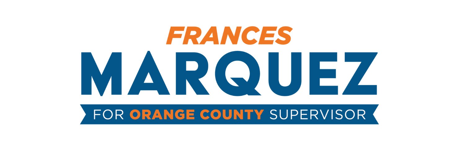 Frances Marquez for Orange County Supervisor banner