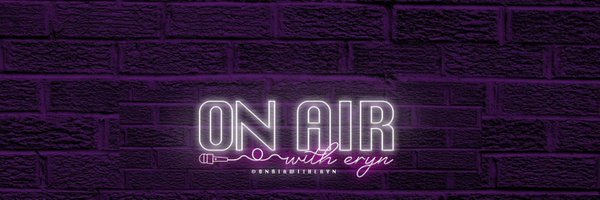 OnAirWithEryn Profile Banner