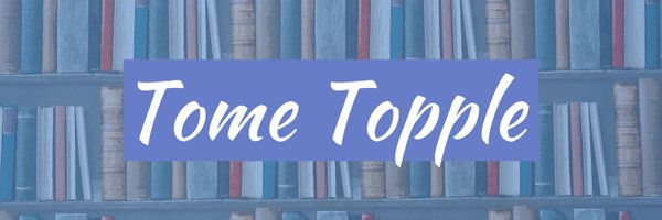 Tome_Topple Profile Banner