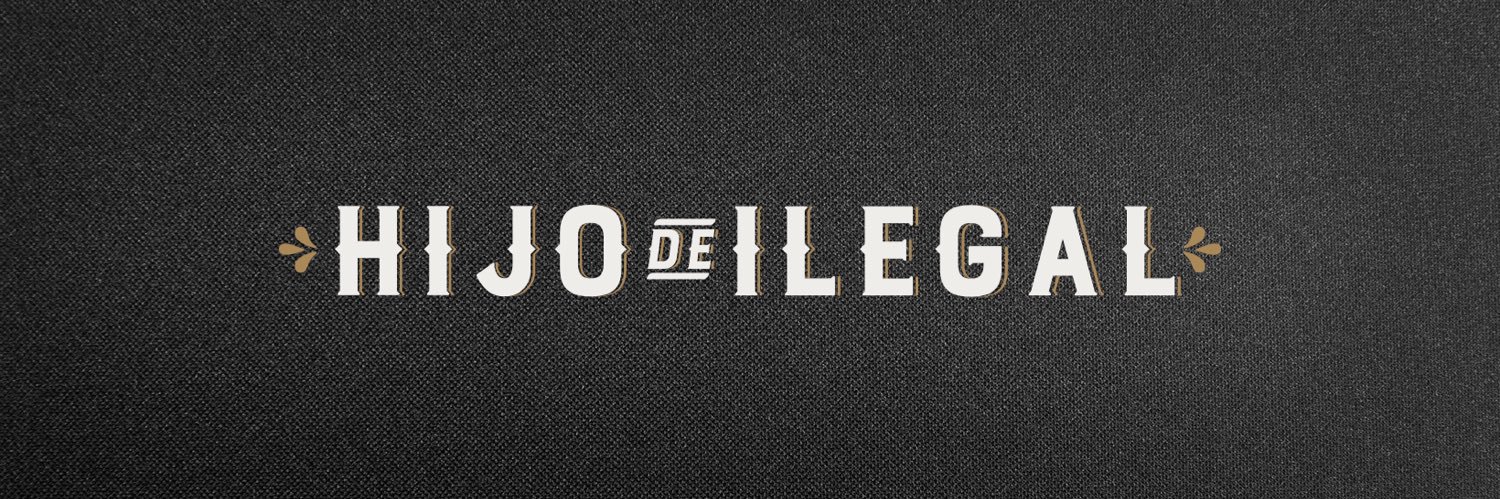 hijodeilegal's profile banner image