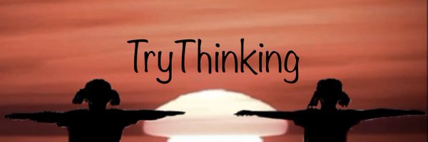 try_thinking Profile Banner