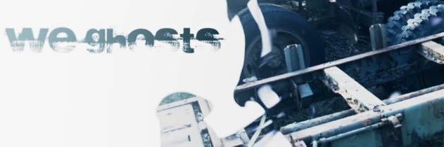We Ghosts banner