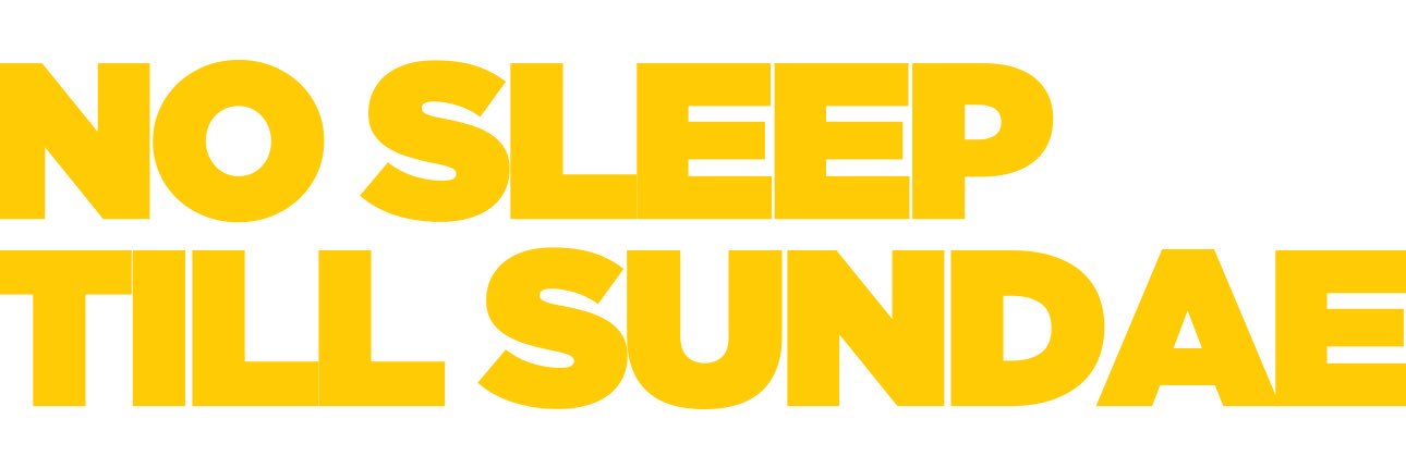 No Sleep Till Sundae banner
