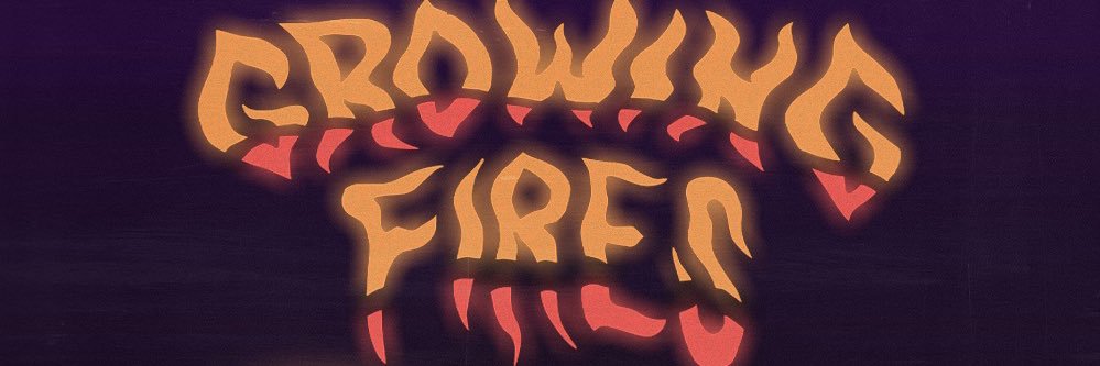 GROWING FIRES❤️‍🔥 banner