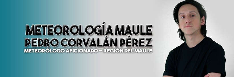 Pedro Corvalán Pérez (Meteorología Maule) banner
